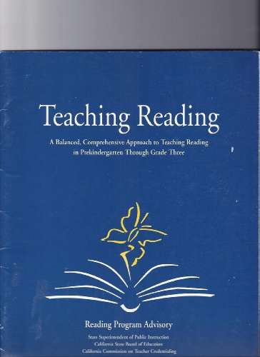 Imagen de archivo de Teaching Reading: A Balanced, Comprehensive Approach to Teaching Reading in Prekindergarten Through Grade Three a la venta por Better World Books