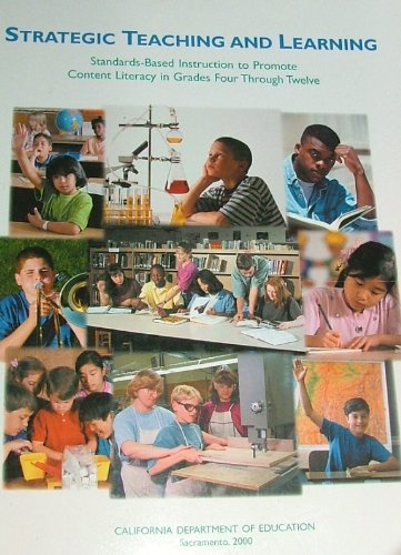 Stock image for Strategic Teaching and Learning Standards-Based Instruction to Promote Content Literacy in Grades Four through Twelve for sale by Better World Books: West