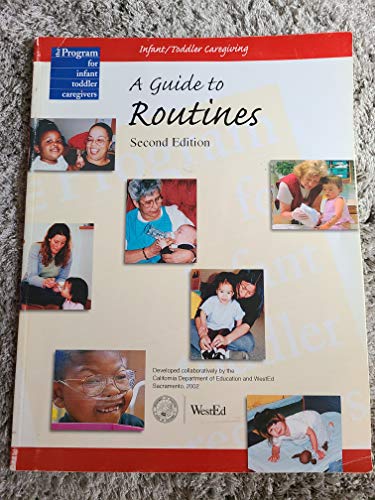 Stock image for The Program for Infant Toddler Caregivers a Guide to Routines Infant/Toddler Caregiving Second Editi for sale by Better World Books: West