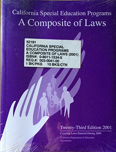 California Special Education Programs: A Composite of Laws- (9780801115349) by California Department Of Education-