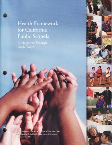 Stock image for Health Framework for California Public Schools: Kindergarden Through Grade Twelve for sale by Ergodebooks