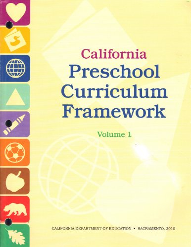 California Preschool Curriculum Framework Volume 1