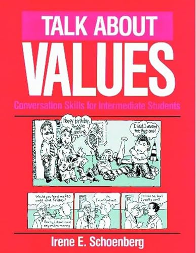 Stock image for Talk about Values : Conversation Skills for Intermediate Students for sale by Better World Books