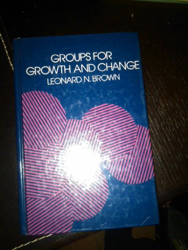 Imagen de archivo de Groups Growth Change a la venta por Better World Books