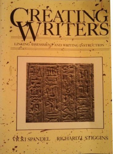 Stock image for Creating Writers : Linking Assessment and Writing Instruction for sale by Better World Books: West