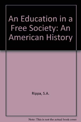 9780801301278: Education in a free society: An American history
