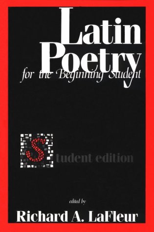 Beispielbild fr Latin Poetry : For the Beginning Student zum Verkauf von Better World Books