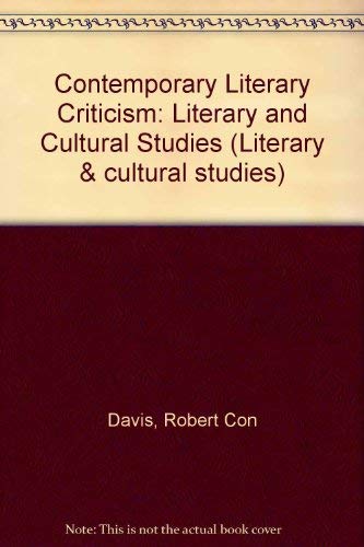 Stock image for Contemporary Literary Criticis: Literary and Cultural Studies for sale by J. HOOD, BOOKSELLERS,    ABAA/ILAB