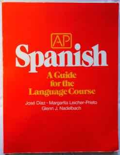 Beispielbild fr AP Spanish : A Guide for the Language Course zum Verkauf von Better World Books
