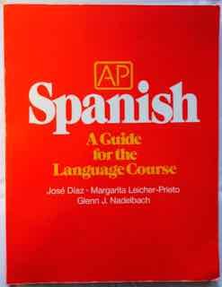 Stock image for AP Spanish : A Guide for the Language Course for sale by Better World Books