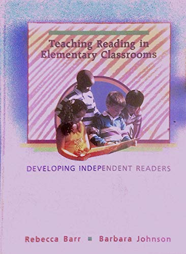 Stock image for Teaching Reading in Elementary Classrooms: Developing Independent Readers for sale by HPB-Red