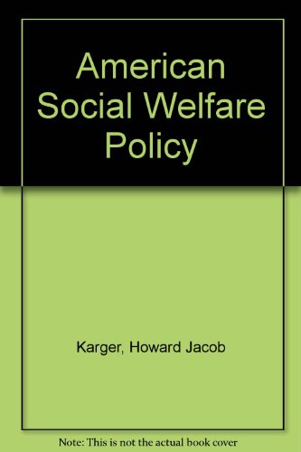 Imagen de archivo de American Social Welfare Policy: A Structural Approach a la venta por ThriftBooks-Dallas