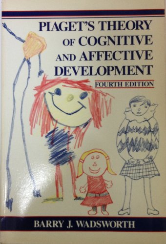 Stock image for Piaget's Theory of Cognitive and Affective Development for sale by Better World Books
