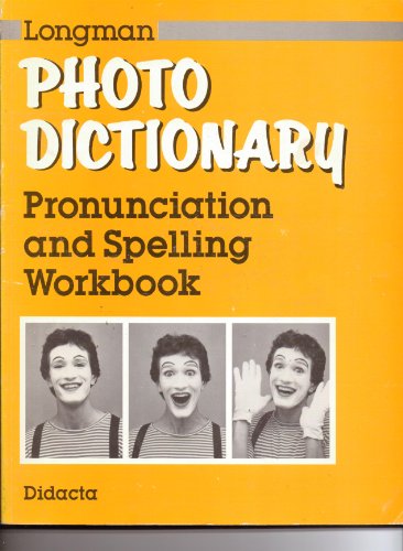 Stock image for Longman Photo Dictionary: Pronunciation and Spelling Workbook for sale by HPB-Red
