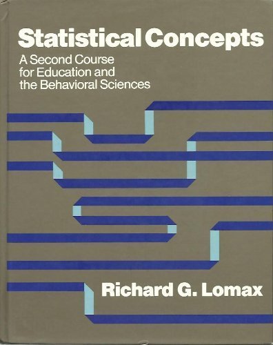 Stock image for Statistical Concepts: A Second Course for Education and the Behavioral Sciences for sale by Wonder Book
