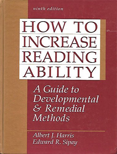 Beispielbild fr How to Increase Reading Ability : A Guide to Developmental and Remedial Methods zum Verkauf von Better World Books