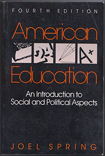 Stock image for American Education : Introduction Social Poliltical Aspects for sale by Better World Books: West
