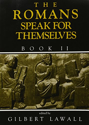 Beispielbild fr The Romans Speak for Themselves, Book 2 zum Verkauf von BooksRun