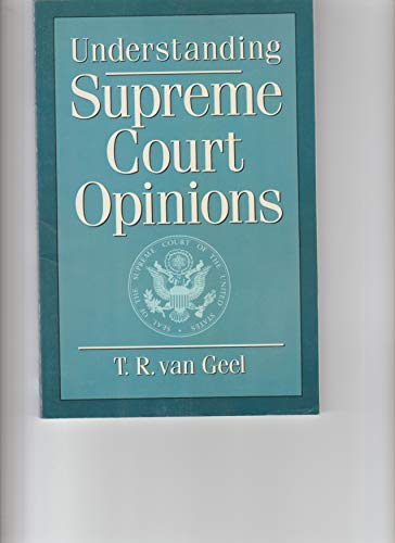 Beispielbild fr Understanding Supreme Court Opinions zum Verkauf von Better World Books: West