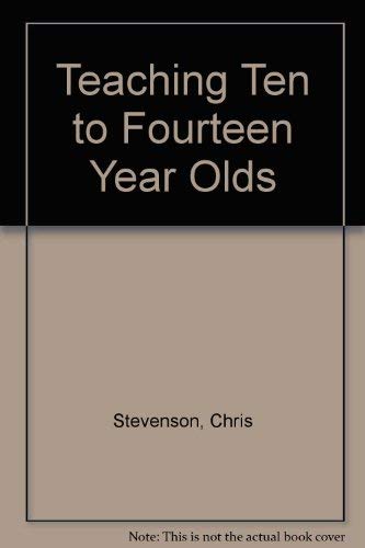 Stock image for Teaching Ten to Fourteen Year Olds for sale by SecondSale