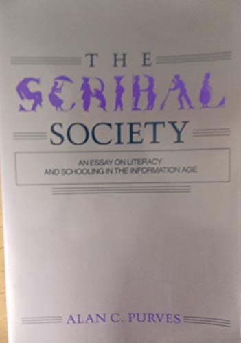 Stock image for The Scribal Society: An Essay on Literacy and Schooling in the Information Age for sale by Books From California