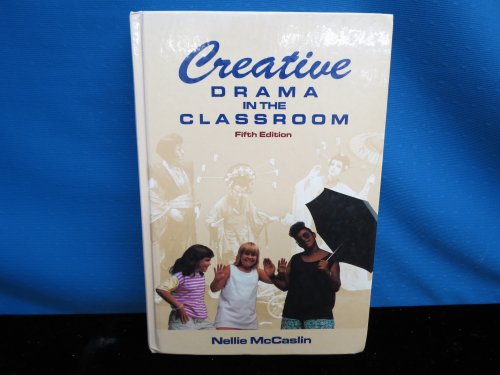 Beispielbild fr Creative Drama in the Classroom zum Verkauf von Better World Books