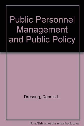 Public Personnel Management and Public Policy (9780801303920) by [???]