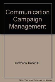 Beispielbild fr Communication Campaign Management : A Systems Approach zum Verkauf von Better World Books