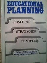 Stock image for Educational Planning: Concepts, Strategies, and Practices for sale by Front Cover Books