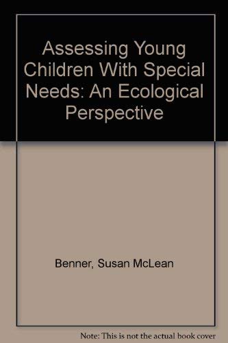 Stock image for Assessing Young Children With Special Needs: An Ecological Perspective for sale by SecondSale