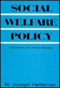 Beispielbild fr Social Welfare Policy : A Research and Action Strategy zum Verkauf von Better World Books