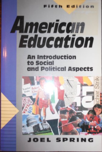 Imagen de archivo de American education: An introduction to social and political aspects a la venta por SecondSale