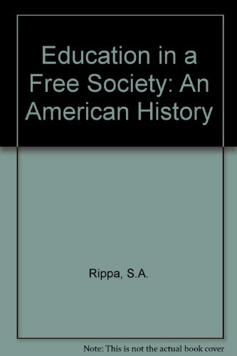 Beispielbild fr Education in a Free Society: An American History zum Verkauf von PsychoBabel & Skoob Books