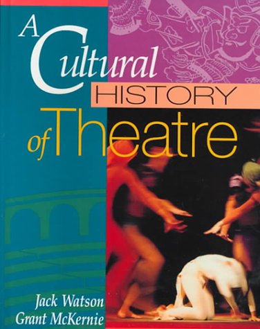 Beispielbild fr A Cultural History of Theatre zum Verkauf von Better World Books
