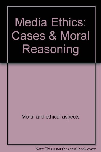 Beispielbild fr Media Ethics: Cases & Moral Reasoning zum Verkauf von medimops