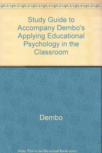 Stock image for Study Guide to Accompany Dembo's Applying Educational Psychology in the Classroom for sale by The Yard Sale Store