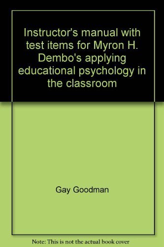 Stock image for Instructor's manual with test items for Myron H. Dembo's applying educational psychology in the classroom for sale by Better World Books: West