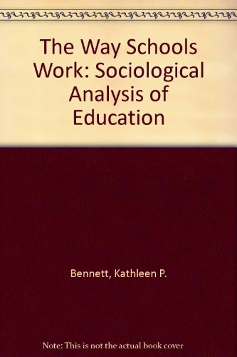 Stock image for How Schools Work: A Sociological Analysis of Education for sale by HPB-Red