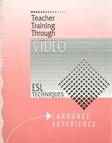 Language Experience Workbook: TTTV Language Experience Workbook (Teacher Training Through Video) (9780801307409) by K. Lynn Savage