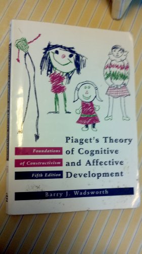 Imagen de archivo de Piaget's Theory of Cognitive and Affective Development: Foundations of Constructivism, 5th Edition a la venta por SecondSale