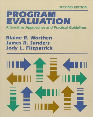 Stock image for Program Evaluation: Alternative Approaches and Practical Guidelines (2nd Edition) for sale by Once Upon A Time Books