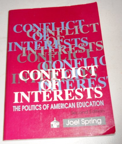 Beispielbild fr Conflict of Interests: The Politics of American Education zum Verkauf von The Maryland Book Bank