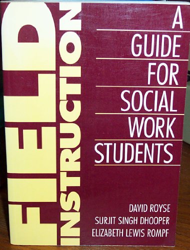 Beispielbild fr Field Instruction: A Guide for Social Work Students (Seven Hundred Series) zum Verkauf von POQUETTE'S BOOKS