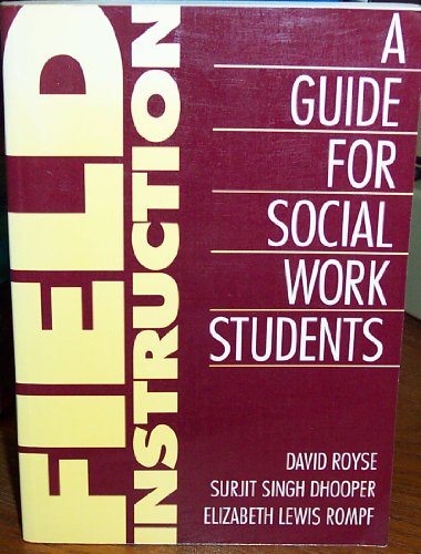 Imagen de archivo de Field Instruction: A Guide for Social Work Students a la venta por BookHolders