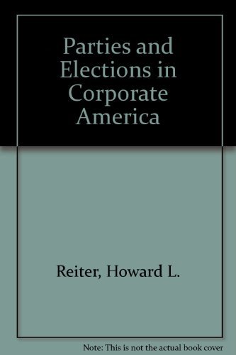 Beispielbild fr Parties and Elections in Corporate America zum Verkauf von Better World Books