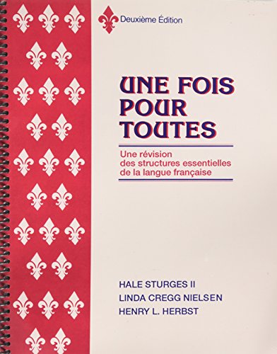 9780801308253: Une Fois Pour Toute (Spiral Bound): Une Revision Des Structures Essentielles De La Langue Francaise