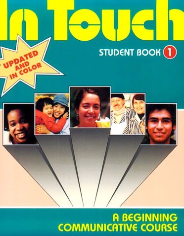 Stock image for In Touch: A Beginning Communicative Course/Student Book 1 for sale by Wonder Book