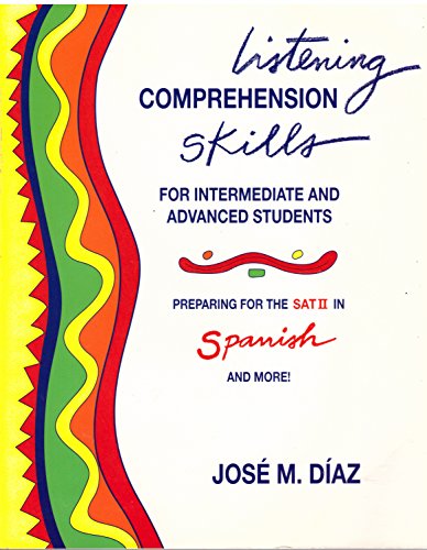 9780801309908: Listening Comprehension Skills Spanish Student Book: Preparing For The Sat II in Spanish and More!