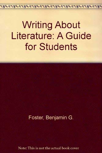 Imagen de archivo de Writing About Literature: A Guide for Students a la venta por Wonder Book