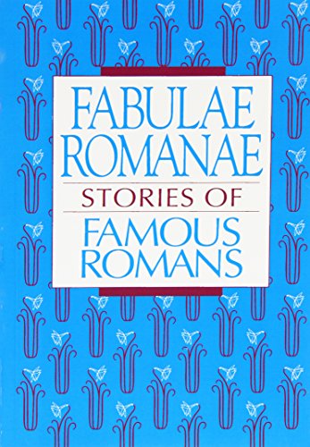 Beispielbild fr Fabulae Romanae: Stories of Famous Romans zum Verkauf von Books of the Smoky Mountains